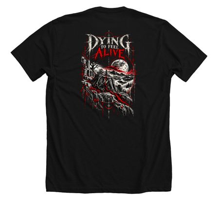 Dying to Feel Alive, a Solid Black Blend Premium Unisex Tee