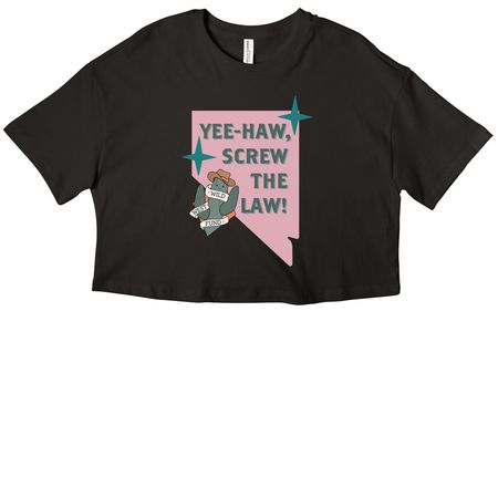Yee-Haw, Screw The Law! (Pink), a Black Women?s Cropped Cotton Tee