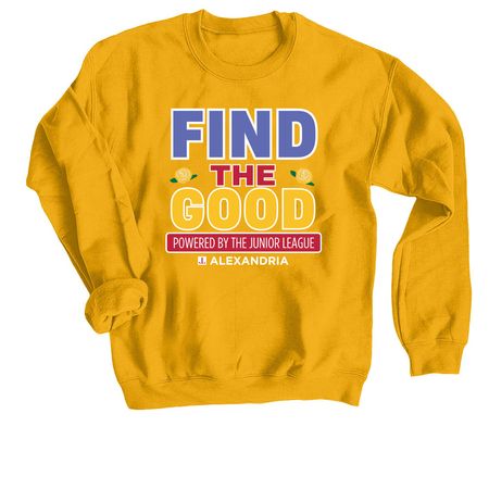 Find the Good Bold, a Gold Crewneck Sweatshirt