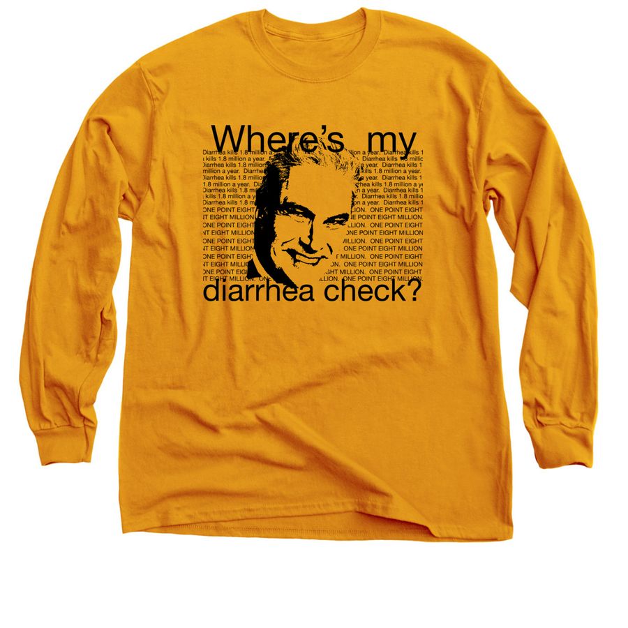 DIARRHEA SHIRT, a Gold Classic Long Sleeve Tee