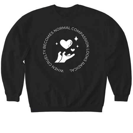 Practice Radical Compassion, a Black Softstyle Crewneck Sweatshirt