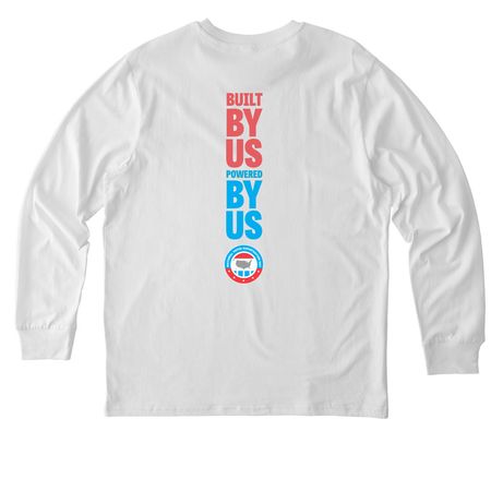 Built By Us Powered By Us Shirt, a White Stanley/Stella Unisex Creator 2.0 Long Sleeve Tee (back-view)
