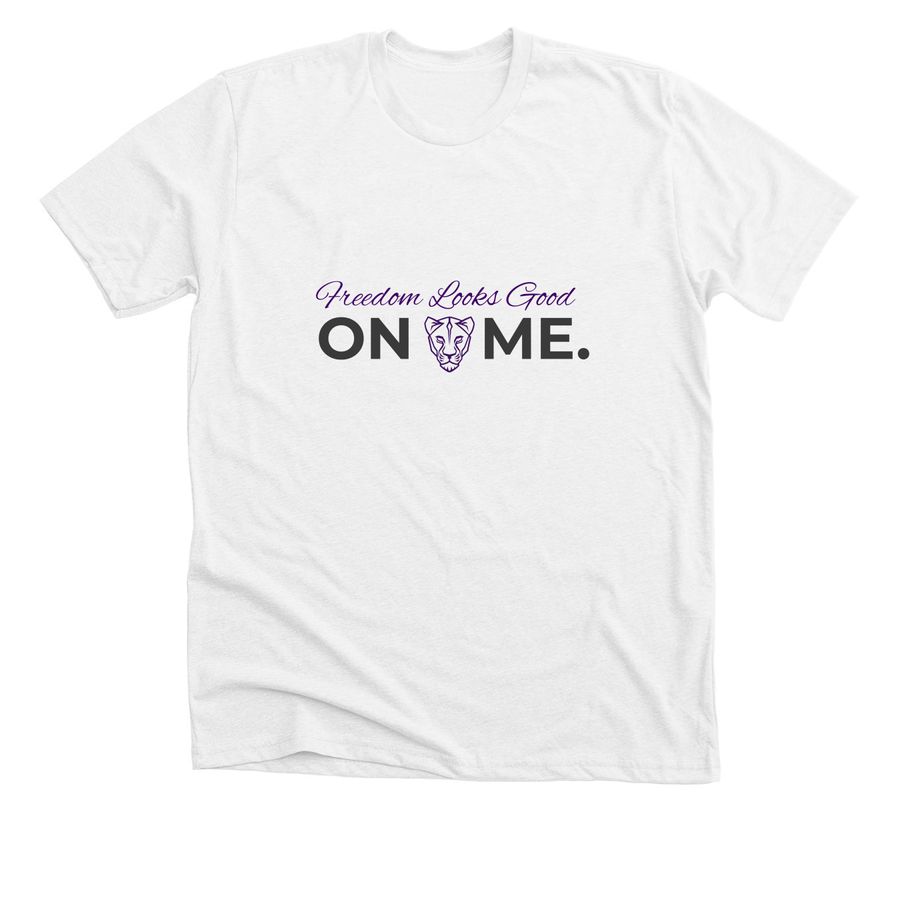 Freedom Looks Good On Me Apparel, a Solid White Blend Premium Unisex Tee