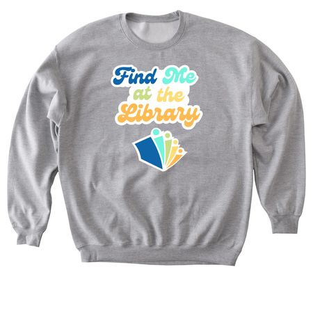 Find Me at the Library HPL, a Sport Grey Softstyle Crewneck Sweatshirt