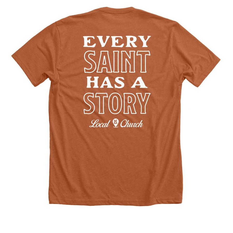 Every Saint Has a Story, a Heather Autumn Premium Unisex Tee (back-view)
