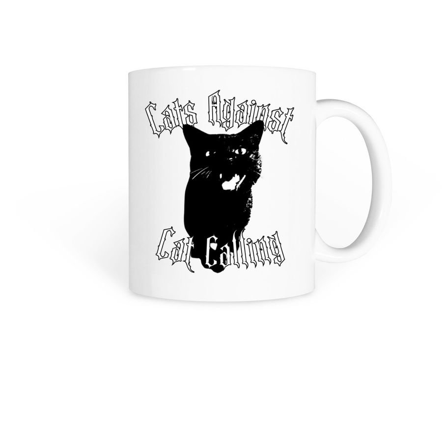Cats Against Cat Calling Mug, a White Coffee Mug