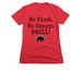 Kind & Happy!, a Red Women's Slim Fit Tee