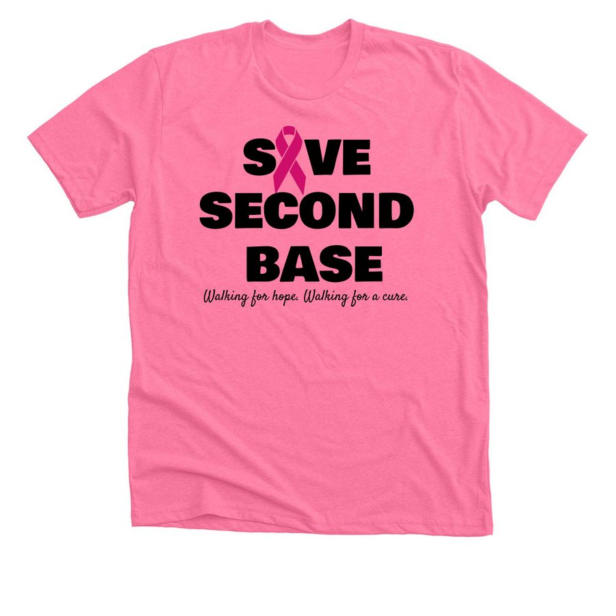 Save Second Base?, a Neon Pink Premium Unisex Tee