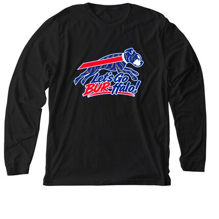 Let's Go BUR-ffalo, a Solid Black Blend Premium Long Sleeve Tee
