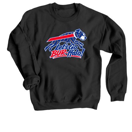Let's Go BUR-ffalo, a Black Crewneck Sweatshirt