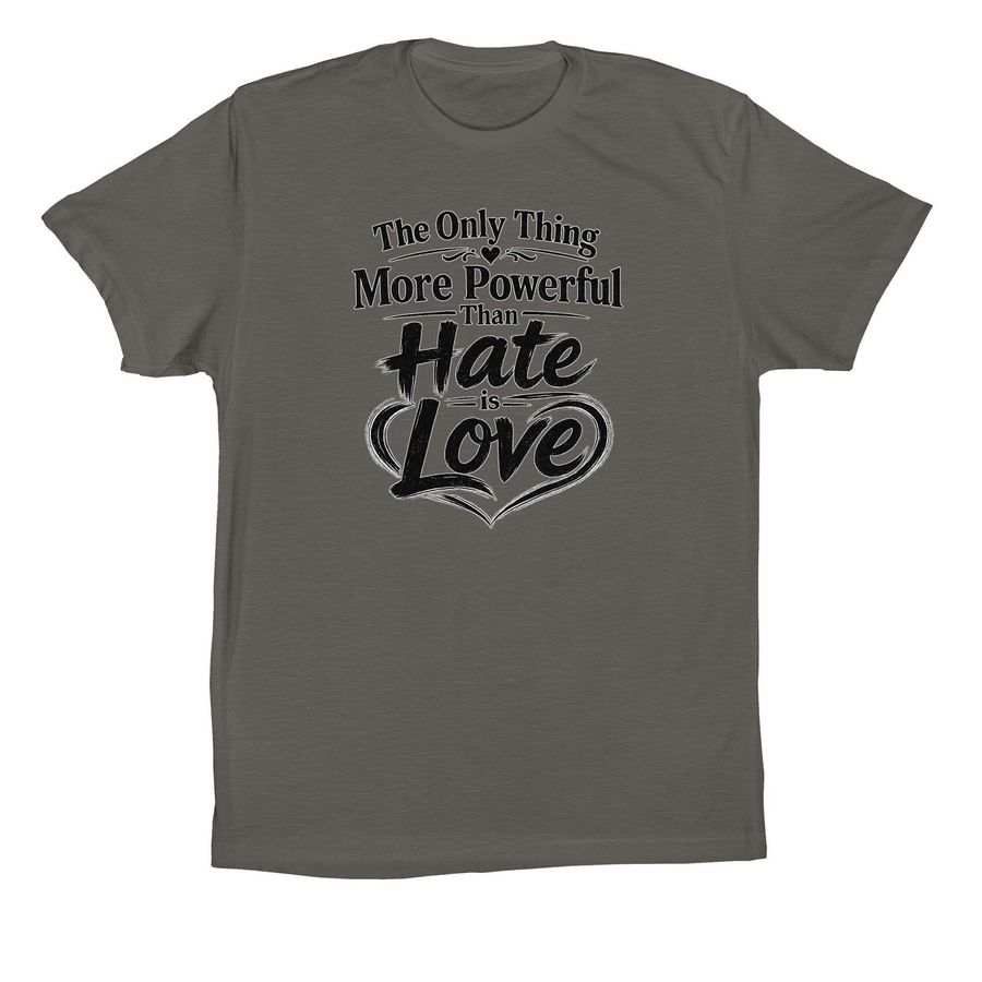 Love is More Powerful, a Asphalt Premium Cotton Tee