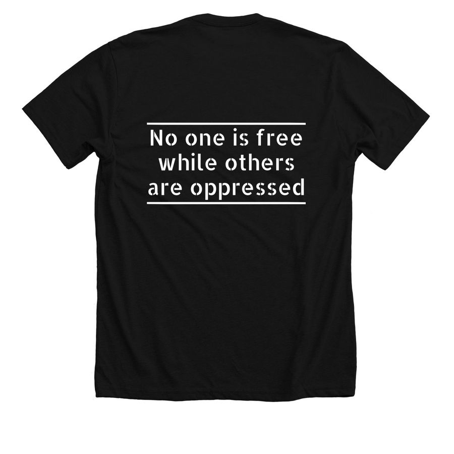 Pride Series; No one is free while others...., a Solid Black Blend Premium Unisex Tee (back-view)