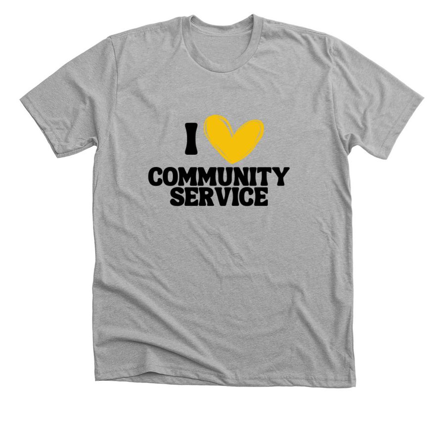 I ??&nbsp;COMMUNITY SERVICE, a Athletic Heather Premium Unisex Tee