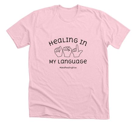 Healing in My Language, a Heather Pink Premium Unisex Tee