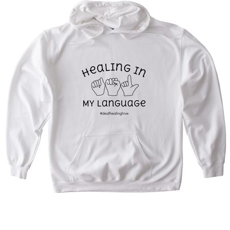 Healing in My Language, a White Gildan Softstyle Pullover Hoodie