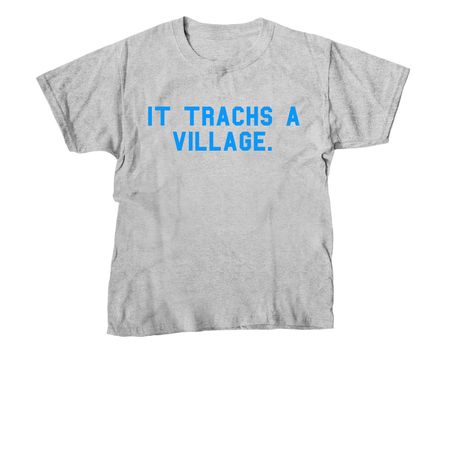 2026 Trach Week: It Trachs A Village (blue), a Sport Grey Youth Unisex Tee