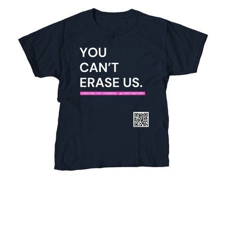 CAN'T ERASE US pink - Christine for Congress&nbsp;, a Navy Youth Unisex Tee