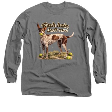 Fetch Hair, Don?t Care ?&nbsp;, a Charcoal Classic Long Sleeve Tee