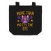 More Than Meets the Eye - Tote Bag, a Black
