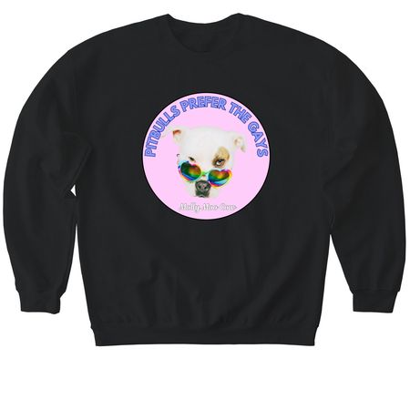 PITBULLS PREFER THE GAYS!, a Black Softstyle Crewneck Sweatshirt