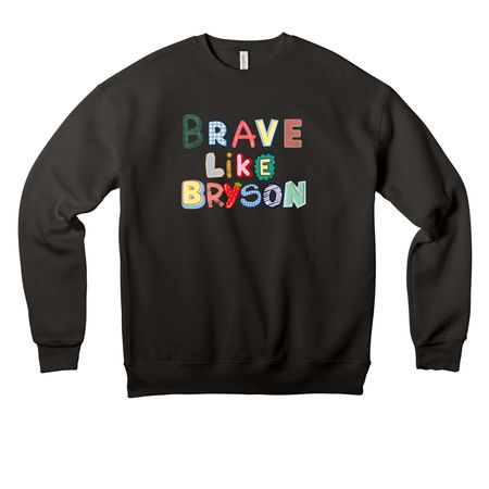Brave Like Bryson - Collage Style Lettering&nbsp;, a Black Premium Drop Shoulder Sweatshirt