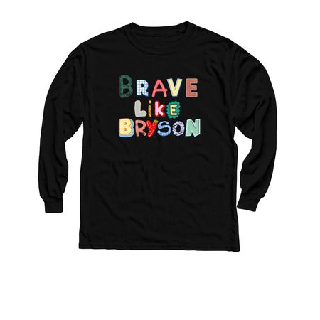 Brave Like Bryson - Collage Style Lettering&nbsp;, a Black Youth Long Sleeve Tee