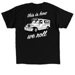 Uncle Mike's Jeepney - This Is How We Roll, a Black Classic Unisex Tee (back-view)