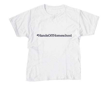 Hands off homeschool&nbsp;, a White Youth Unisex Tee