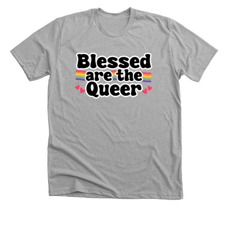 Blessed are the Queer, a Athletic Heather Premium Unisex Tee