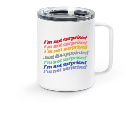 Just Disappointed, a White Stainless Steel Travel Mug