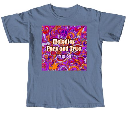 Melodies Pure and True, a Blue Jean Comfort Colors Unisex Tee