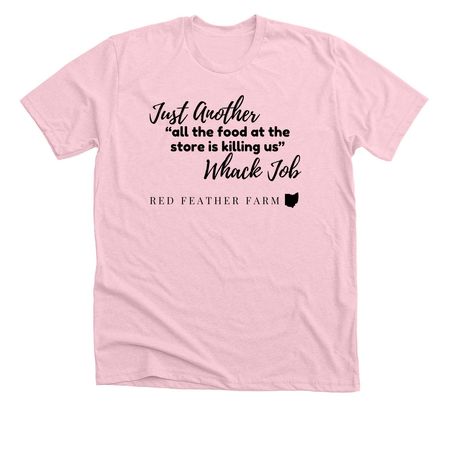 Nuts and proud of it.&nbsp;, a Heather Pink Premium Unisex Tee