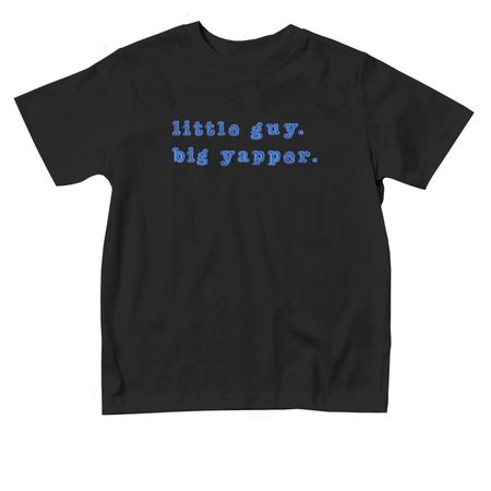 Little Guy. Big Yapper. Toddler Tee, a Black Toddler Tee