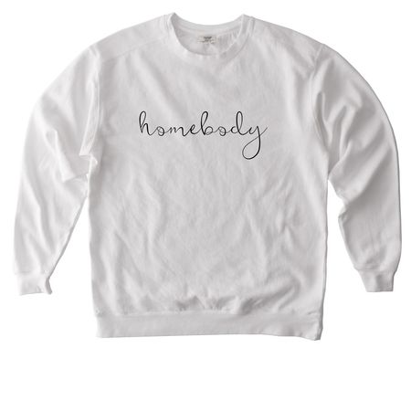homebody, a White Comfort Colors Crewneck Sweatshirt