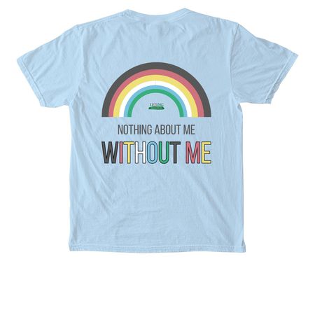 Nothing About Me Without Me Pocket T-Shirt, a Chambray Comfort Colors Pocket Tee (back-view)