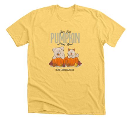 Give 'Em Pumpkin to Wag about!, a Heather Yellow Gold Premium Unisex Tee