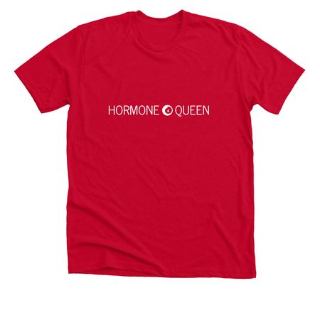 Hormone Queen - White Logo Apparel, a Solid Red Blend Premium Unisex Tee