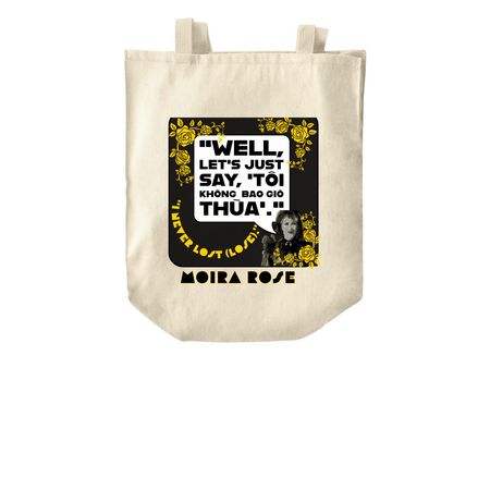 Moira Rose : Rock on! T?i kh?ng bao gi? th?a., a Natural Over-the-Shoulder Shopping Tote Bag