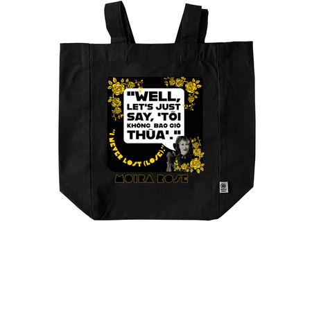 Moira Rose : Rock on! T?i kh?ng bao gi? th?a., a Black Recycled Cotton Tote Bag