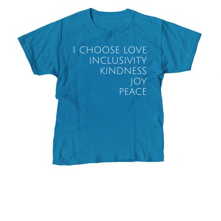 I Choose, a Sapphire Youth Unisex Tee