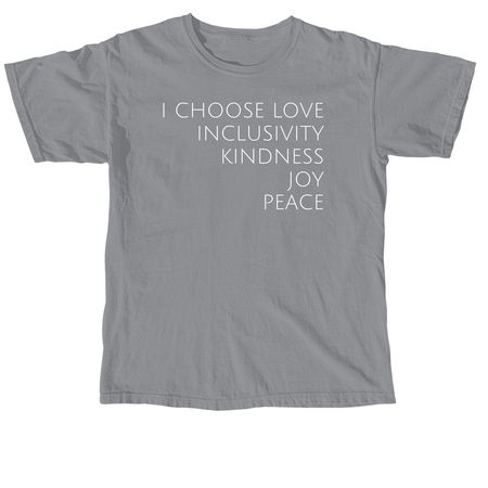 I Choose, a Granite Comfort Colors Unisex Tee