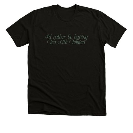 I'd Rather Be Having, a Solid Black Blend Premium Unisex Tee