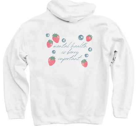 Mental Health is Berry Important, a White Pullover Hoodie (back-view)