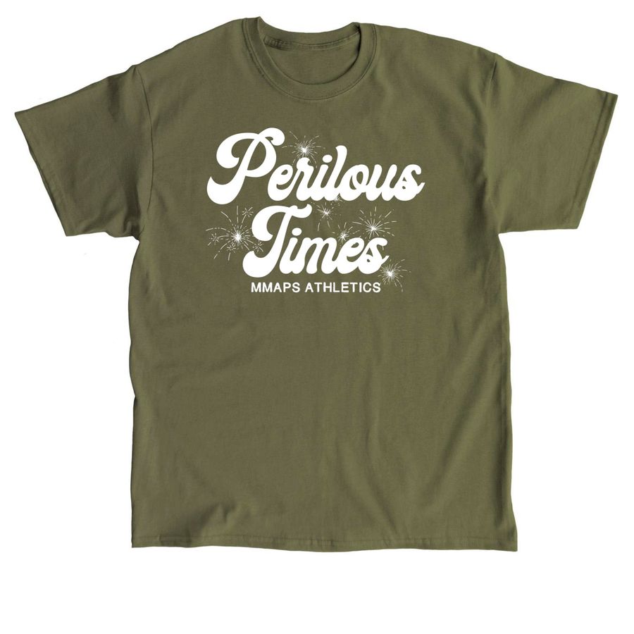 Perilous times, a Military Green Classic Unisex Tee
