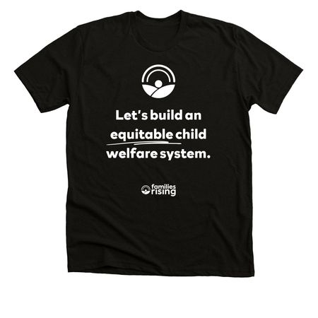 Equitable Child Welfare System ? Dark Tee, a Black Heather Premium Unisex Tee