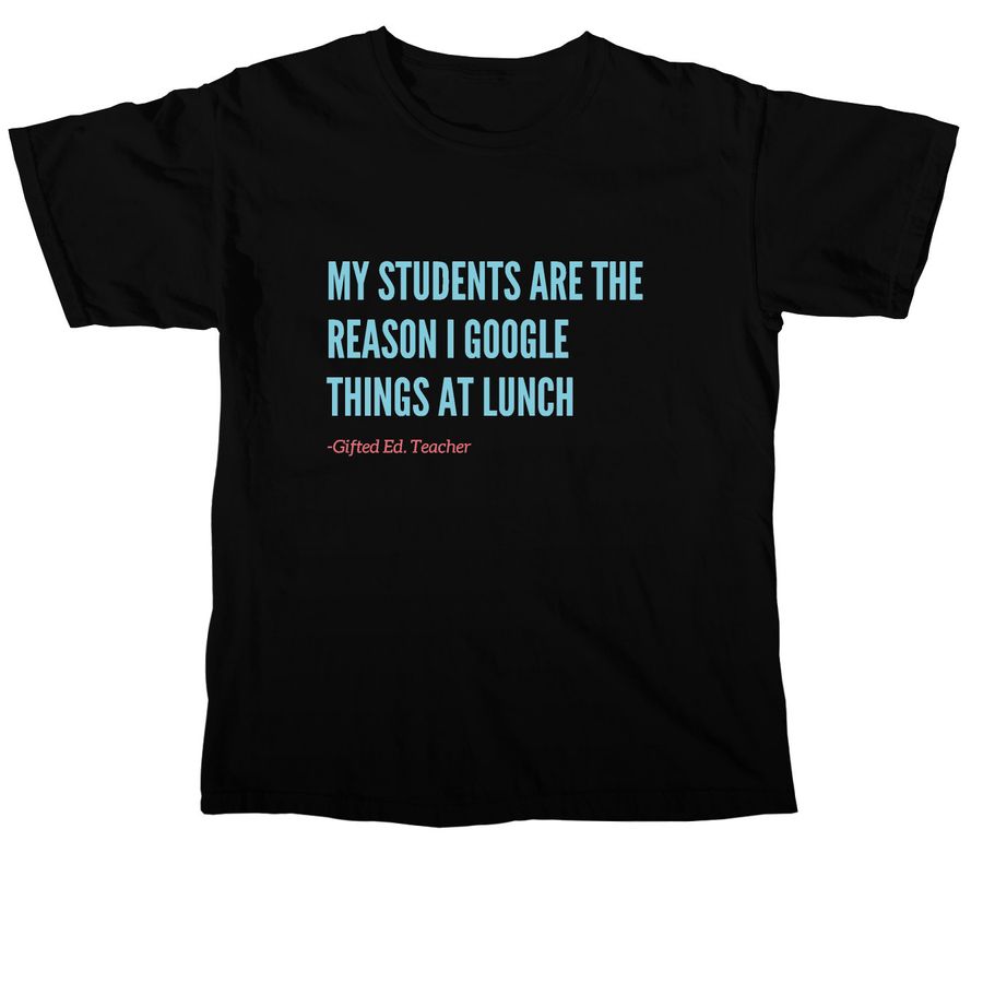 My Students Tee, a Black Comfort Colors Unisex Tee