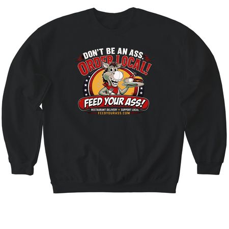 DON'T BE AN ASS!, a Black Softstyle Crewneck Sweatshirt