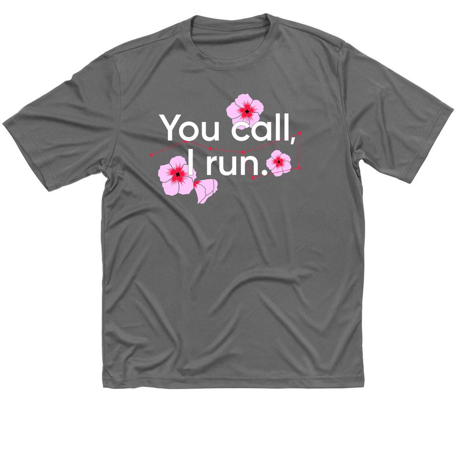 You Call, I Run (white) performance, a Grey Concrete Classic Performance Tee