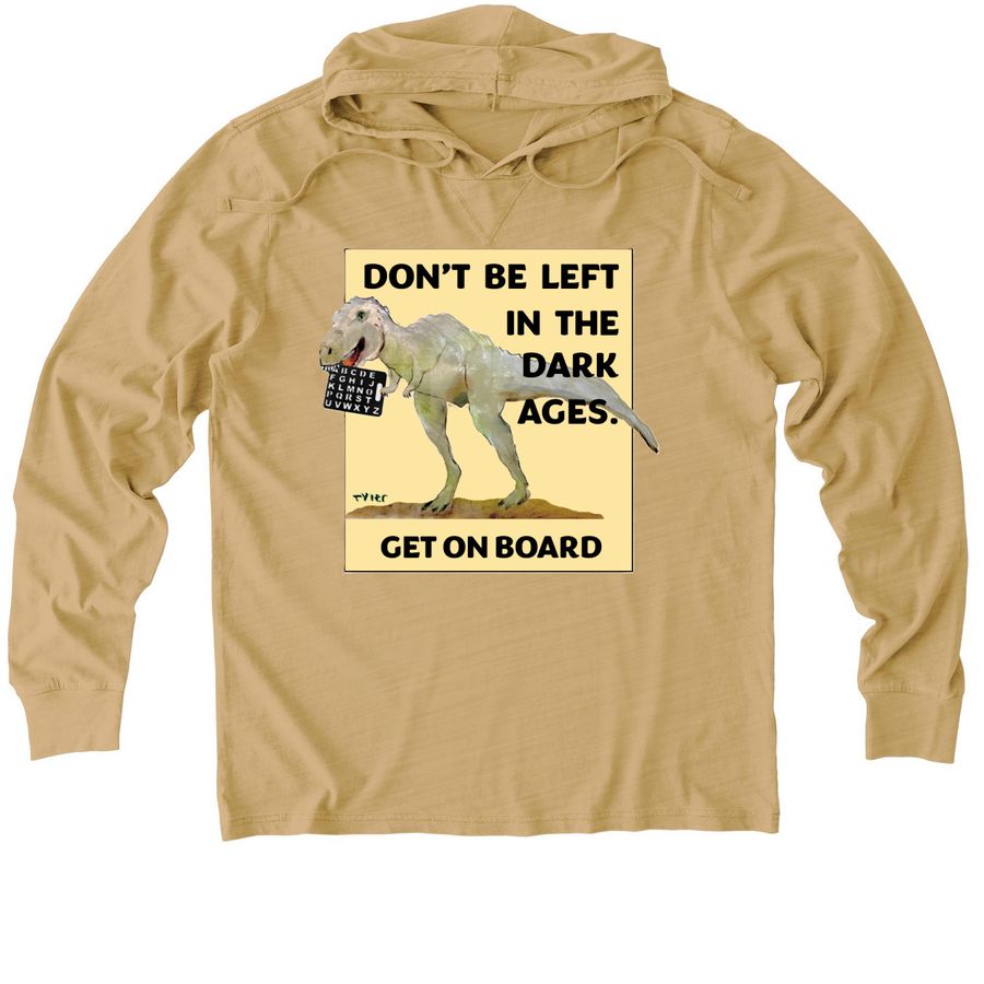 Dinosaurs Dont Mess Around, a Golden Wheat Allmade Organic Cotton Mineral Dye Hoodie Tee