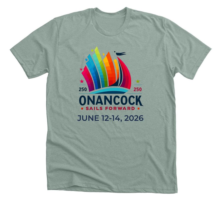 Onancock Sails Forward Shirts, a Heather Sage Premium Unisex Tee
